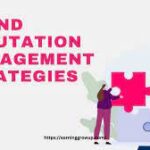 Strategies for Brand Reputation Management
