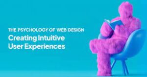The Psychology of User Experience in Web Design